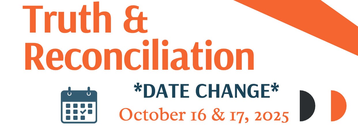 Truth & Reconciliation Poster - October 16 & 17, 2025